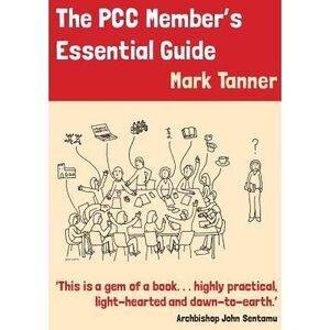 The Pcc Member's Essential Guide -- Mark Tanner